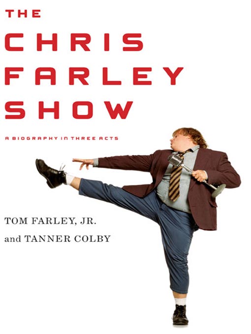 Title details for The Chris Farley Show by Tom Farley, Jr. - Wait list